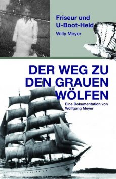 Der Weg zu den «Grauen Wölfen», Wolfgang Meyer