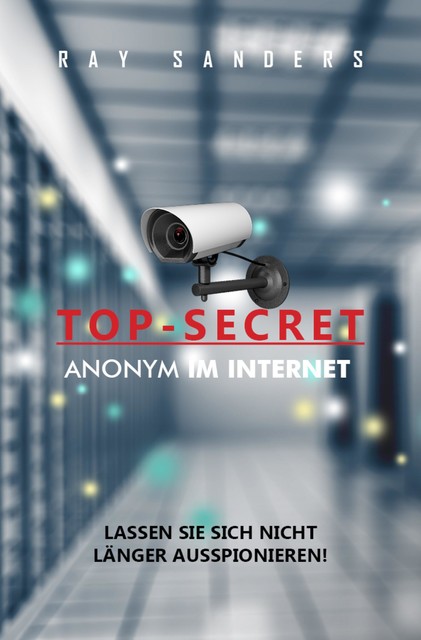 Top Secret – Anonym im Netz, Ray Sanders