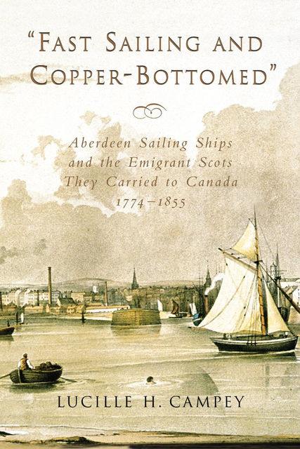 Fast Sailing and Copper-Bottomed, Lucille H.Campey