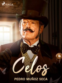 Celos, Pedro Muñoz Seca