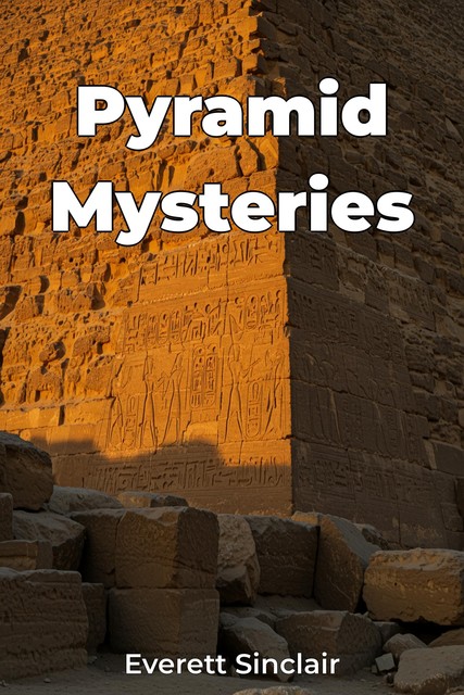 Pyramid Mysteries, Everett Sinclair