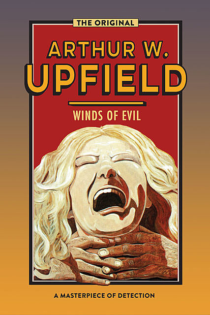 Winds of Evil, Arthur W. Upfield