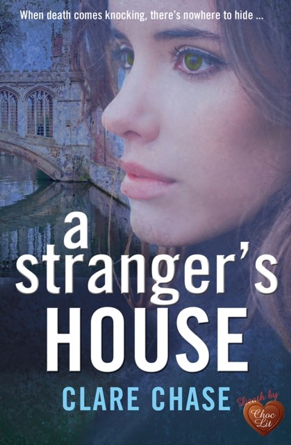 A Stranger's House, Clare Chase