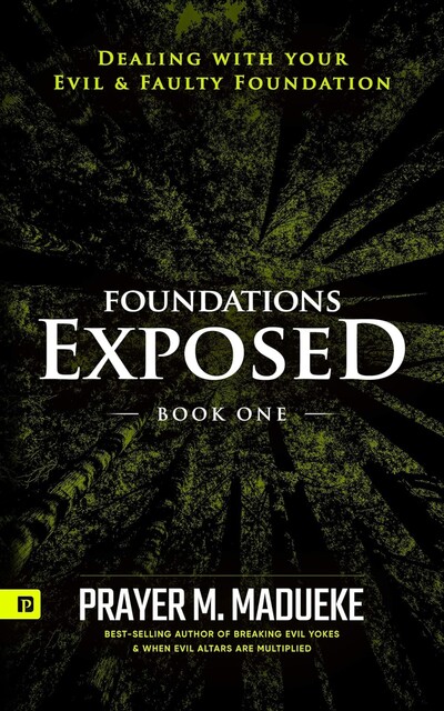 Foundation Exposed, Prayer M. Madueke