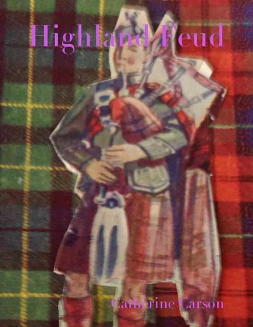 Highland Feud, Catherine Carson
