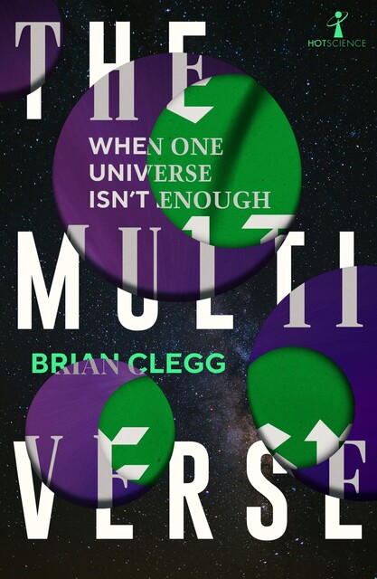 The Multiverse, Brian Clegg