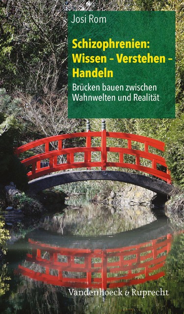 Schizophrenien: Wissen – Verstehen – Handeln, Josi Rom