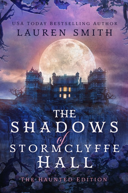 The Shadows of Stormclyffe Hall, Lauren Smith