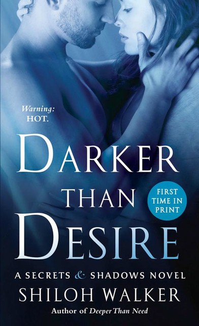 Darker Than Desire, Shiloh Walker