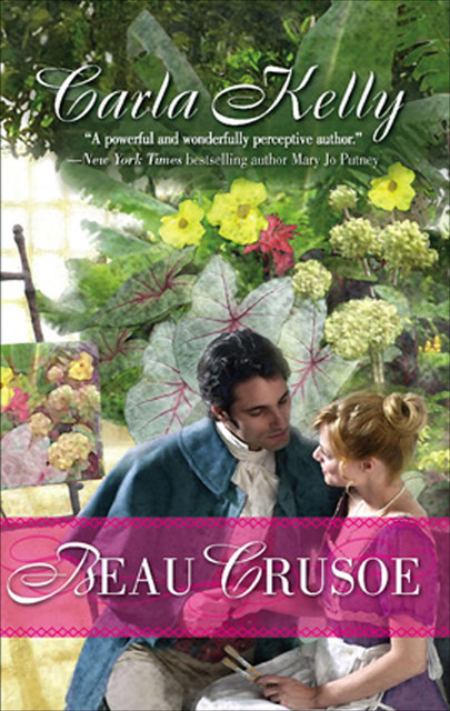 Beau Crusoe, Carla Kelly