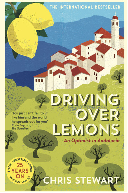 Driving Over Lemons, Chris Stewart