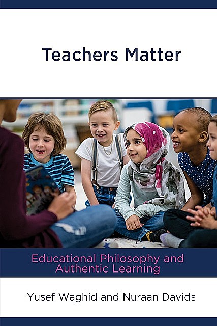 Teachers Matter, Nuraan Davids, Yusef Waghid