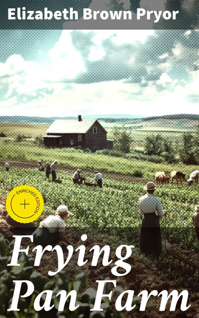 Frying Pan Farm, Elizabeth Brown Pryor