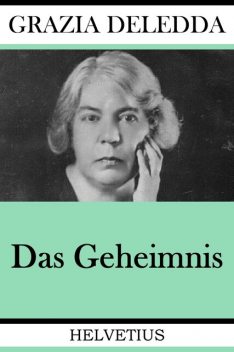 Das Geheimnis, Grazia Deledda