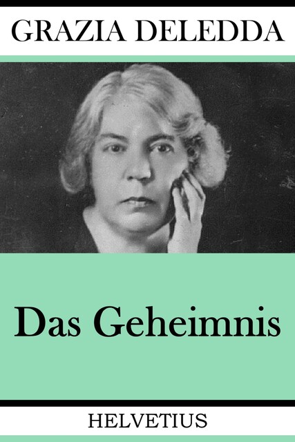 Das Geheimnis, Grazia Deledda