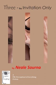 Three – by Invitation Only, Neale Sourna