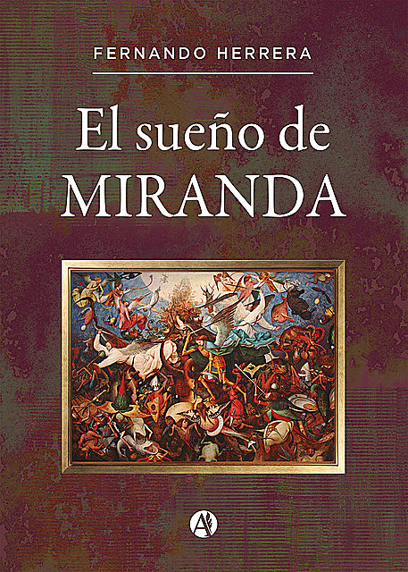 El sueño de Miranda, Fernando Herrera