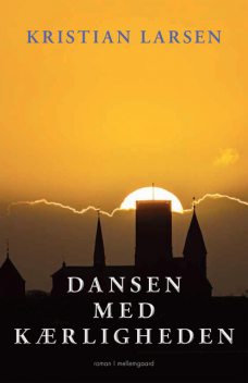 DANSEN MED KÆRLIGHEDEN, Kristian Larsen