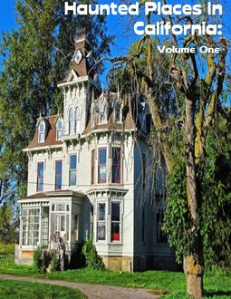 Haunted Places In California: Volume One, Sean Mosley