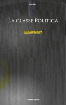 La classe politica, Gaetano Mosca