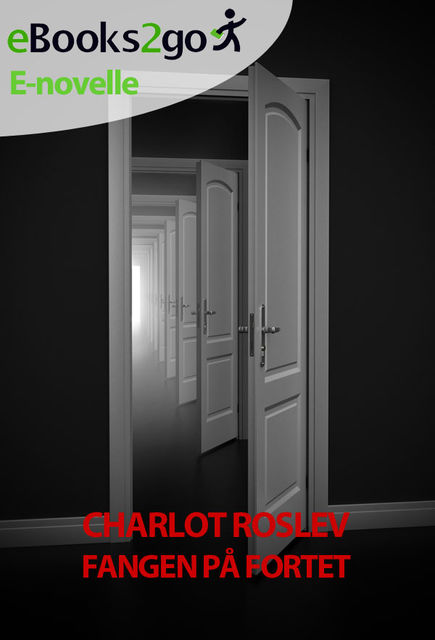Fangen på fortet (novelle), Charlot Roslev