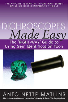 Dichroscopes Made Easy, FGA, Antionette Matlins PG