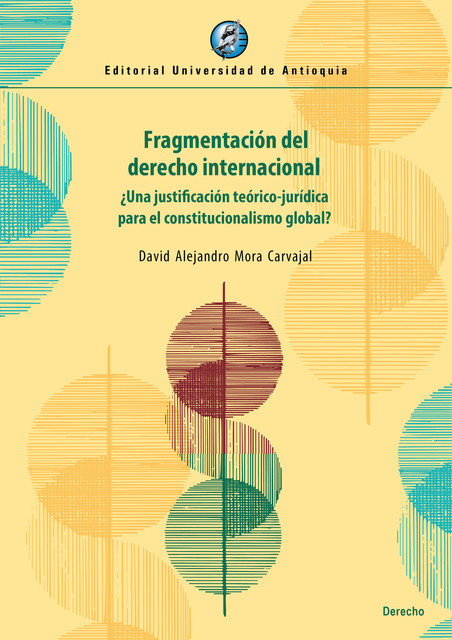 Fragmentación del derecho internacional, David Alejandro Mora Carvajal