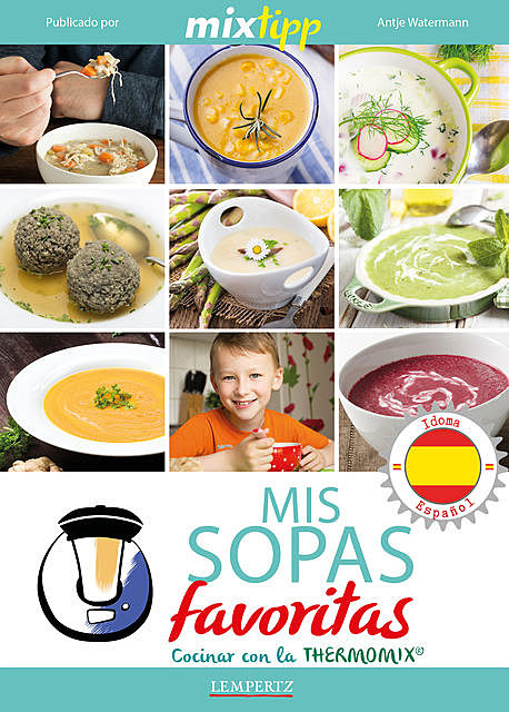 MIXtipp: Mis Sopas favoritas (español), Antje Watermann