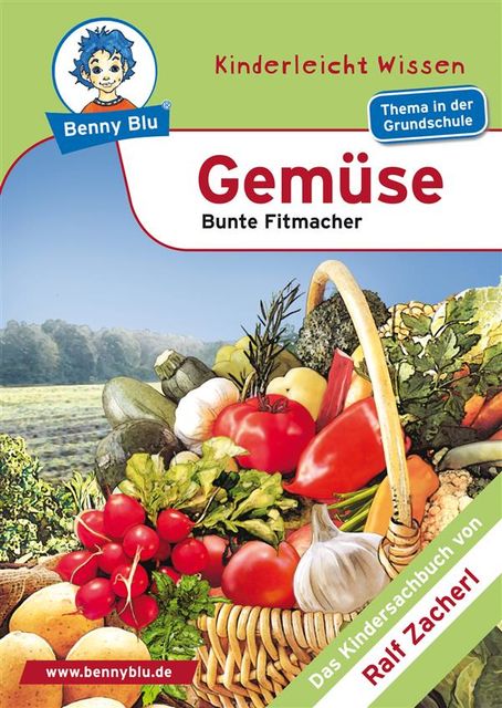 Benny Blu – Gemüse, Martina Gorgas, Ralf Zacherl
