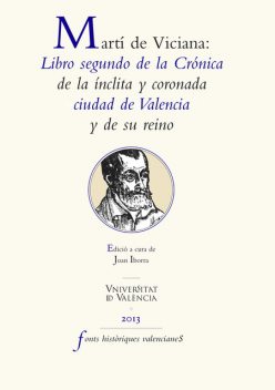 Martí de Viciana: Libro segundo de la crónica de la ínclita y coronada ciudad de Valencia y de su reino, Martí de Viciana