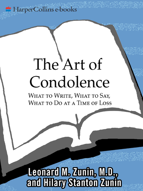 The Art of Condolence, Hilary Stanton Zunin, Leonard M. Zunin