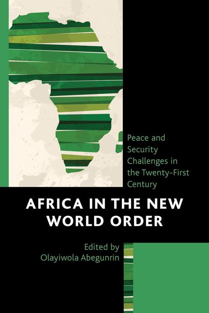 Africa in the New World Order, Edited by Olayiwola Abegunrin