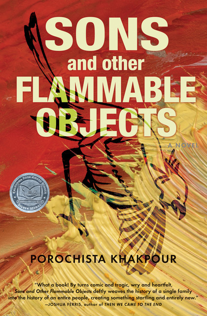 Sons and Other Flammable Objects, Porochista Khakpour