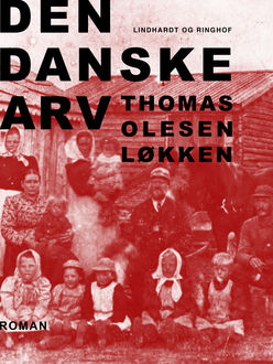 Den danske arv, Thomas Olesen Løkken