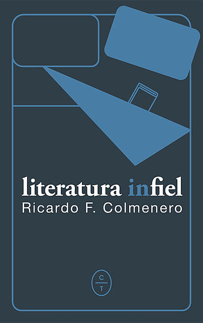 Literatura infiel, Ricardo F. Colmenero