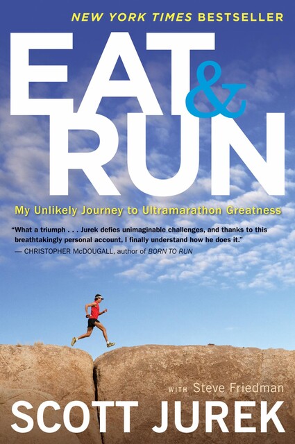 Eat and Run, Scott Jurek