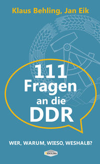111 Fragen an die DDR, Jan Eik, Klaus Behling
