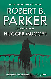 Hugger Mugger, Robert B.Parker