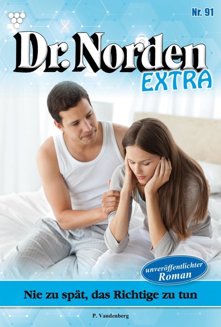 Dr. Norden Bestseller 441 – Arztroman, Patricia Vandenberg