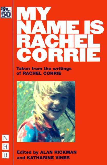 My Name is Rachel Corrie (NHB Modern Plays), Rachel Corrie
