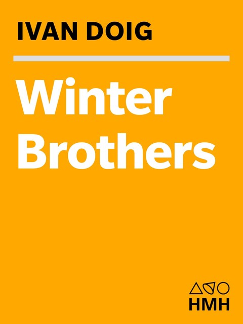 Winter Brothers, Ivan Doig