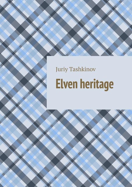 Elven heritage, Juriy Tashkinov