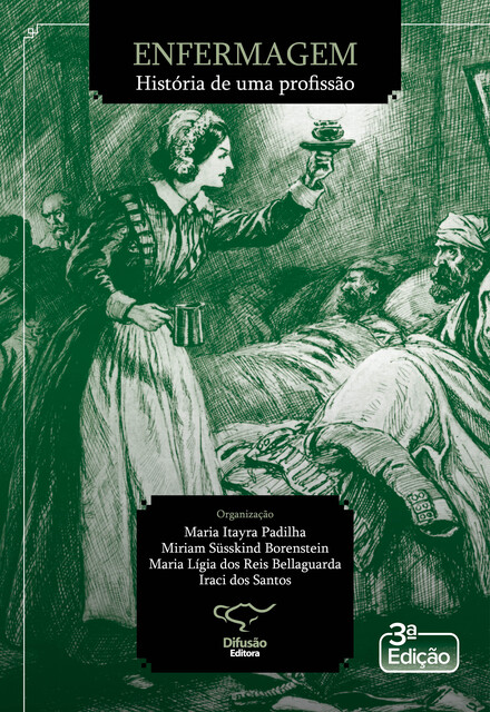 Enfermagem: história de uma profissão, Aline Ferreira, Adriana Eich Kuhnen, Ana Maria Espíndola Koerich, Ana Rosete Camargo Rodrigues Maia, Antonio José de Almeida Filho, Denise Faucz Kletemberg, Denise Pires, Djailson José Delgado Carlos, Dorotéa Loes Ribas, Elian, Maria Itayra Padilha