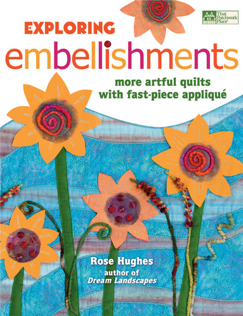 Exploring Embellishments, Rose Hughes