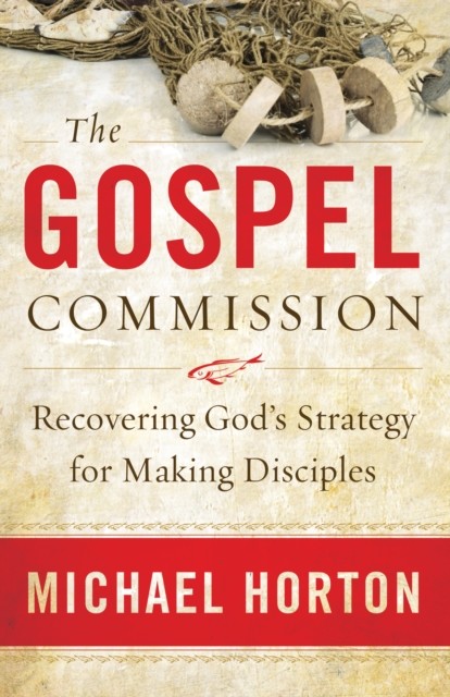 Gospel Commission, Michael Horton