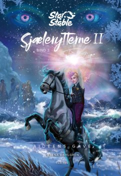Star Stable: Sjælerytterne II (3) – Aideens gave, Helena Dahlgren
