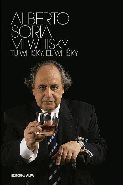 Tu whisky, mi whisky, el whisky, Alberto Soria