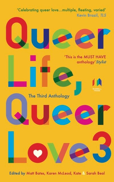 Queer Life, Queer Love. 3, Matt Bates, Karen McLeod, Kate Beal, Sarah Beal
