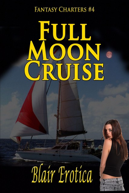 Full Moon Cruise, Blair Erotica