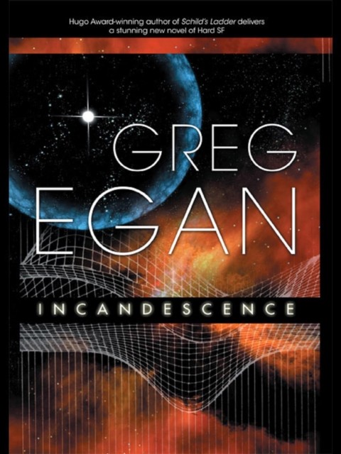 Incandescence, Greg Egan